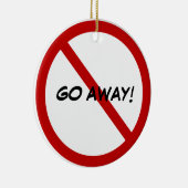 Aangepaste kleuropening - GA WEG! Keramisch Ornament (Rechts)