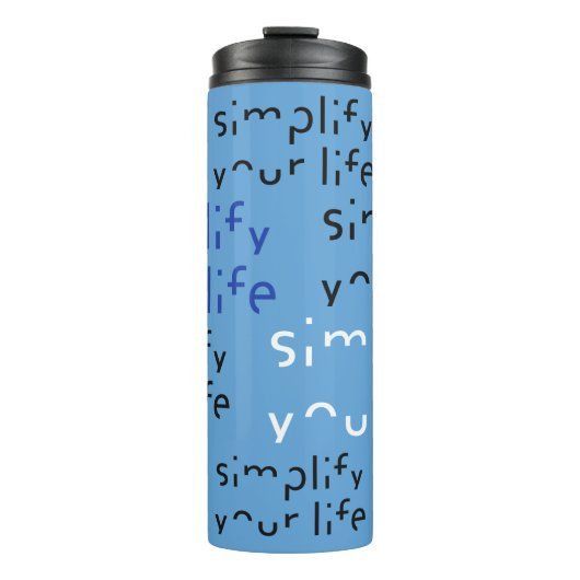 Aangepaste kleurtumbler "Vereenvoudig uw leven" Thermosbeker (Voorkant)