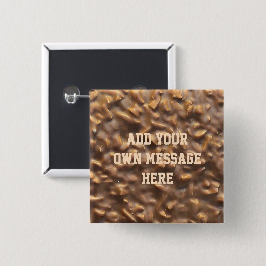 Aangepaste Klompige Chocolade Aangepaste Tekst Vierkante Button 5,1 Cm (Voorkant /achterkant)