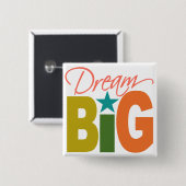 Aangepaste knop Dream BIG Vierkante Button 5,1 Cm (Voorkant /achterkant)