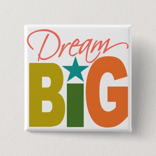 Aangepaste knop Dream BIG Vierkante Button 5,1 Cm (Voorkant)