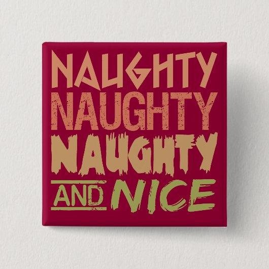 Aangepaste knop Naughty AND Nice Vierkante Button 5,1 Cm (Voorkant)