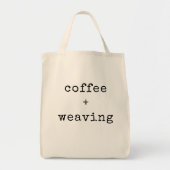 Aangepaste koffie liefhebbers Weaving Weaver Artis Tote Bag (Voorkant)