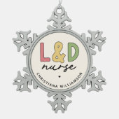 Aangepaste L- en D-verpleegkundige | Arbeid en bez Tin Sneeuwvlok Ornament (Voorkant)