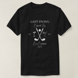 Aangepaste Laatste Swing Voor de Ring Bachelorette T-shirt