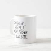 Aangepaste 'lieve koffie. Maak van mij een Morning Koffiemok (Voorkant links)