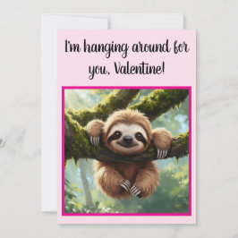 Aangepaste luiaard Grappige "Hangen rond" Valentij Feestdagenkaart