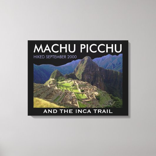 Aangepaste Machu Picchu, Inca Trail Herdenking Canvas Afdruk (Voorkant)