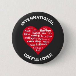 Aangepaste meertalige KOFFIE-LOVER Ronde Button 5,7 Cm