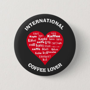 Aangepaste meertalige KOFFIE-LOVER Ronde Button 5,7 Cm