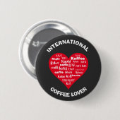 Aangepaste meertalige KOFFIE-LOVER Ronde Button 5,7 Cm (Voorkant /achterkant)