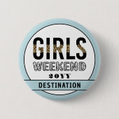 Aangepaste meisjes Wekend Girls reisvakantie Ronde Button 5,7 Cm (Voorkant)