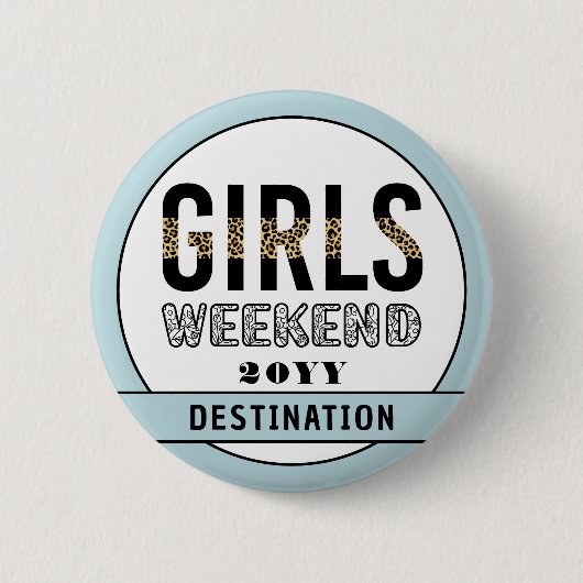 Aangepaste meisjes Wekend Girls reisvakantie Ronde Button 5,7 Cm (Voorkant)
