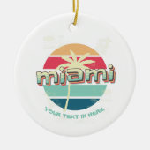 Aangepaste miami je tekst hier keramisch ornament (Voorkant)