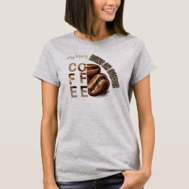 Aangepaste Mijn Moeder Loopt Op Koffie Vakantie T-shirt