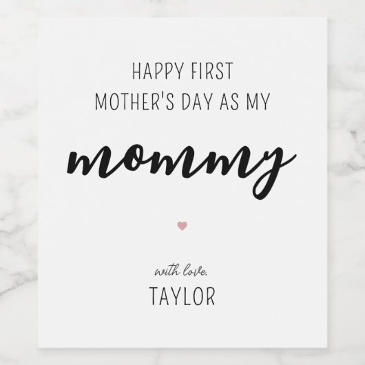 Aangepaste Modern en Elegant Eerste Moederdag Wijn Etiket (Enkel label)