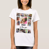 Aangepaste Moderne moederdag 13 foto Collage T-shirt (Voorkant)