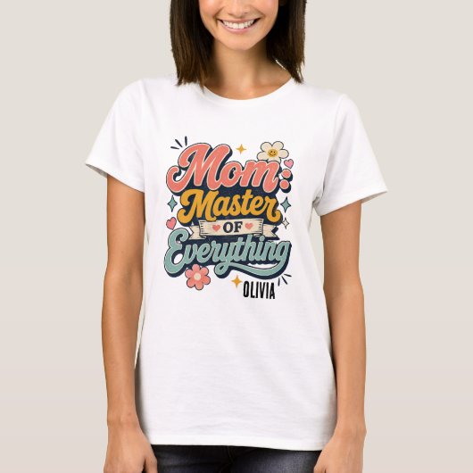 Aangepaste moeder allesbeheerser moederdag cadeau t-shirt (Voorkant)