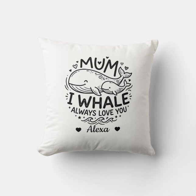 aangepaste moeder ik walvis zal altijd van je houd kussen (Voorkant)