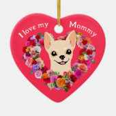 Aangepaste Moederdag Chihuahua Rozen Hart Keramisch Ornament (Voorkant)