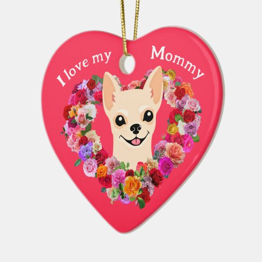 Aangepaste Moederdag Chihuahua Rozen Hart Keramisch Ornament (Links)