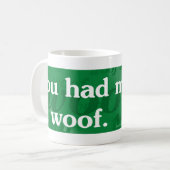 Aangepaste mok: "Je had me aan het werk" Koffiemok (Voorkant links)