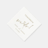 Aangepaste morgen doen we repetitie dinergoud servet (Hoek)