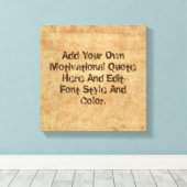 Aangepaste motivatie offerte, maak uw eigen canvas afdruk (Insitu (Houten vloer))