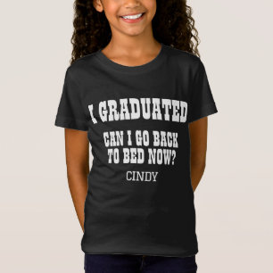 Aangepaste naam afgestudeerd mag ik nu naar bed ga t-shirt