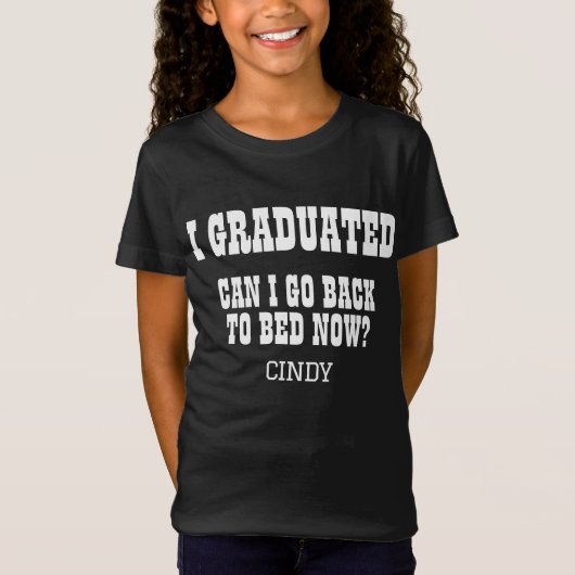 Aangepaste naam afgestudeerd mag ik nu naar bed ga t-shirt (Voorkant)