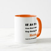 Aangepaste naam "Als het in eerste instantie niet  Mok (Voorkant rechts)