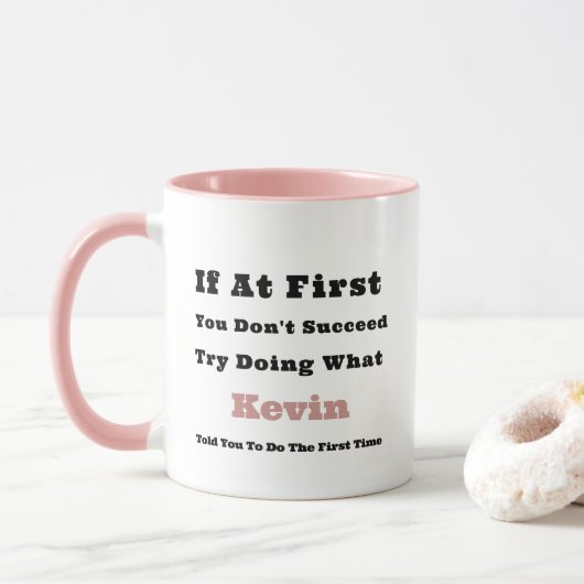 Aangepaste naam "Als het niet lukt bij de eerste k Mok (Met donut)