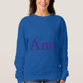 Aangepaste Naam Amy Blue Dames Sweatshirt