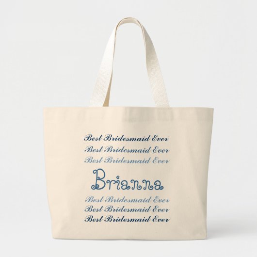 Aangepaste naam Beste Bridesmaid ooit Blauw script Grote Tote Bag (Voorkant)