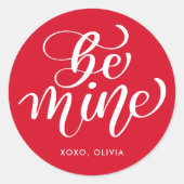 Aangepaste naam bewerkbare kleur Be Mine Valentijn Ronde Sticker (Voorkant)