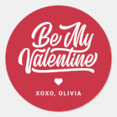 Aangepaste naam bewerkbare kleur wees mijn Valenti Ronde Sticker (Voorkant)