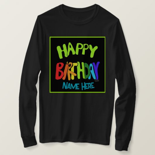 Aangepaste naam Bright en Happy Birthday T-shirt (Design voorkant)