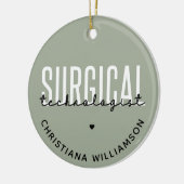 Aangepaste naam chirurgische technologiste Med Sur Keramisch Ornament (Links)