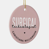 Aangepaste naam chirurgische technologiste Med Sur Keramisch Ornament (Rechts)