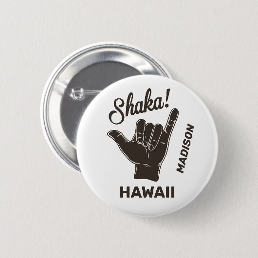 Aangepaste naam en locatie Shaka Ronde Button 5,7 Cm (Voorkant /achterkant)