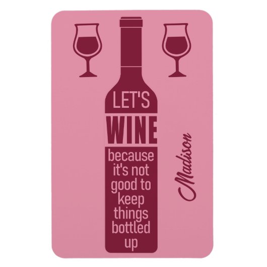 Aangepaste naam Funny Wine Quote Magneet (Verticaal)