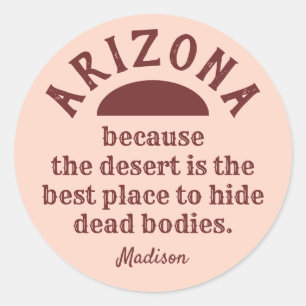 Aangepaste naam grappige ARIZONA-stickers Ronde Sticker