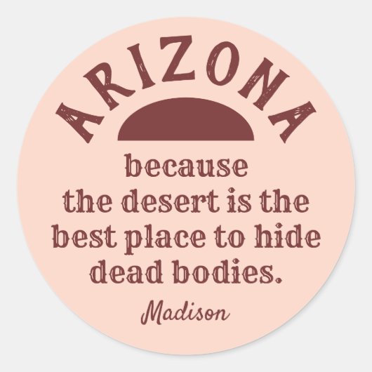 Aangepaste naam grappige ARIZONA-stickers Ronde Sticker (Voorkant)