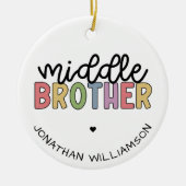 Aangepaste naam Midden Brother Cute Persoonlijk Keramisch Ornament (Voorkant)