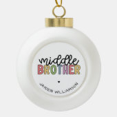 Aangepaste naam Midden Brother Cute Persoonlijk Keramische Bal Ornament (Voorkant)