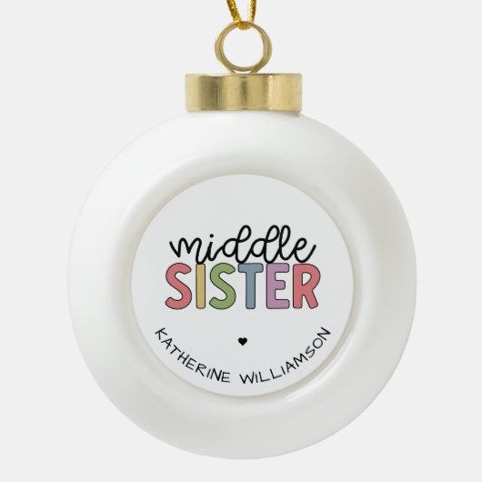 Aangepaste naam Midden Zuster Cute Speciaal Keramische Bal Ornament (Voorkant)