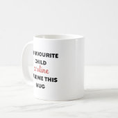 Aangepaste naam Mijn favoriete kind gaf me dit Koffiemok (Voorkant links)