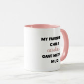 Aangepaste naam Mijn favoriete kind gaf me dit Mok (Voorkant rechts)