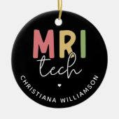 Aangepaste naam MRI Tech | MRI Technologist Gifts Keramisch Ornament (Voorkant)