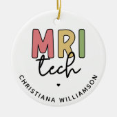 Aangepaste naam MRI Tech | MRI Technologist Gifts Keramisch Ornament (Voorkant)